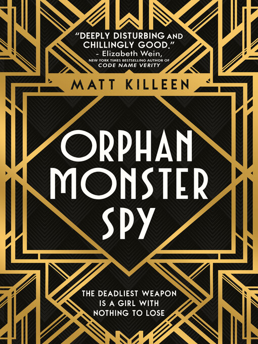 Title details for Orphan, Monster, Spy by Matt Killeen - Available